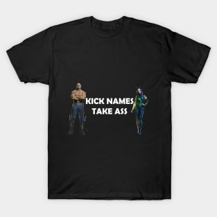 Kick Names, Take ass T-Shirt